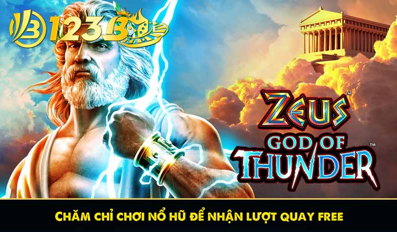 Chăm chỉ chơi nổ hũ để nhận lượt quay free