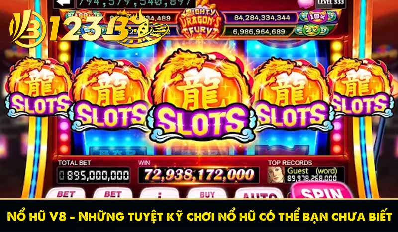 Nổ hũ V8 - Những tuyệt kỹ chơi nổ hũ có thể bạn chưa biết